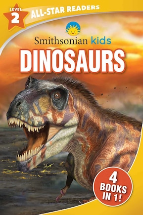 Smithsonian Kids All-star Readers: Dinosaurs Level 2