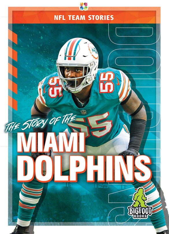 Front cover_The Story of the Miami Dolphins