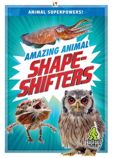 Front cover_Amazing Animal Shape-Shifters