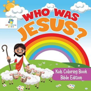 Front cover_Who Was Jesus? Kids Coloring Book Bible Edition