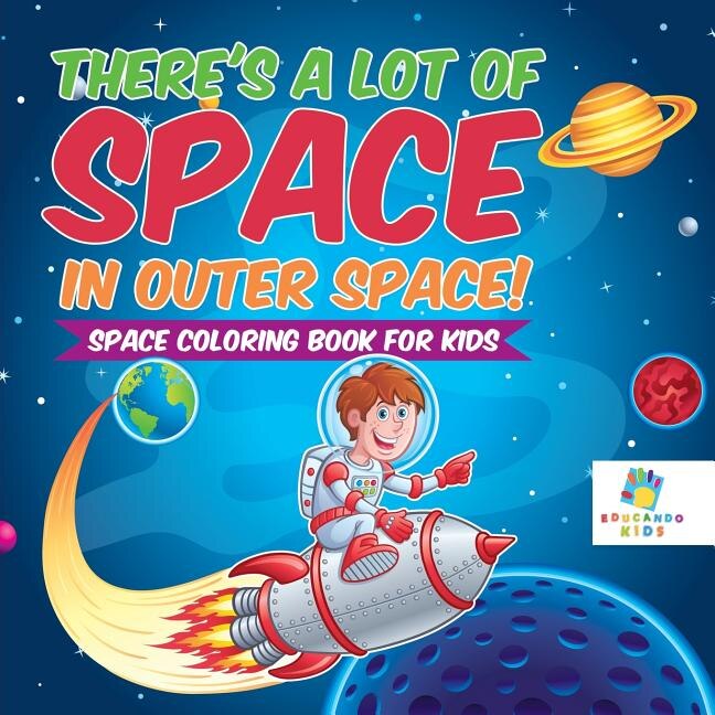 Couverture_There's a Lot of Space in Outer Space! Space Coloring Book for Kids