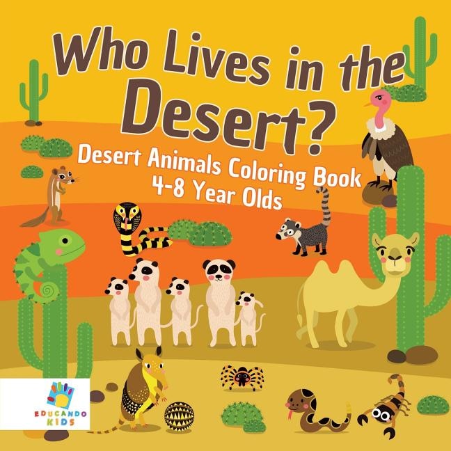 Couverture_Who Lives in the Desert? Desert Animals Coloring Book 4-8 Year Olds