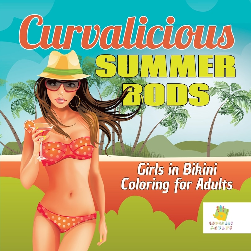 Front cover_Curvalicious Summer Bods Girls in Bikini Coloring for Adults