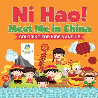 Front cover_Ni Hao! Meet Me in China Coloring for Kids 8 and Up