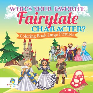 Couverture_Who's Your Favorite Fairytale Character? Coloring Book Large Pictures