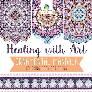 Front cover_Healing with Art Ornamental Mandala Coloring Book for Teens
