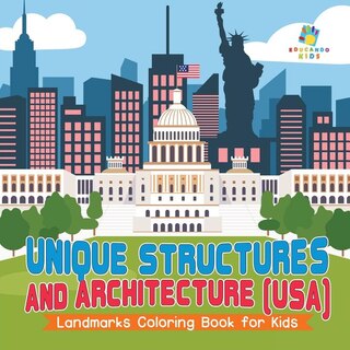 Couverture_Unique Structures and Architecture (USA) Landmarks Coloring Book for Kids