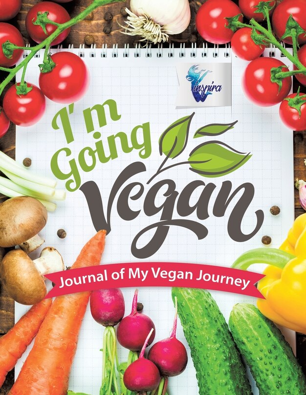 Front cover_I'm Going Vegan Journal of My Vegan Journey