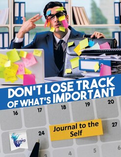 Couverture_Don't Lose Track of What's Important Journal to the Self