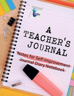 Couverture_A Teacher's Journal Notes for Self-Improvement Journal Diary Notebook