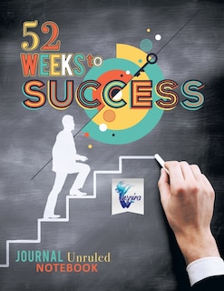 Couverture_52 Weeks to Success Journal Unruled Notebook