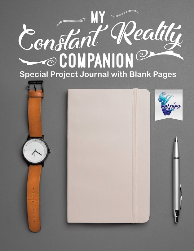 Couverture_My Constant Reality Companion Special Project Journal with Blank Pages