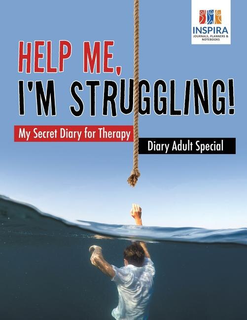 Couverture_Help Me, I'm Struggling! My Secret Diary for Therapy Diary Adult Special