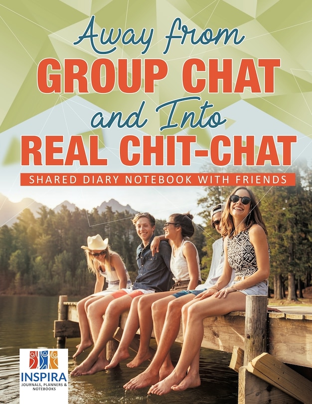 Front cover_Away from Group Chat and Into Real Chit-Chat Shared Diary Notebook with Friends
