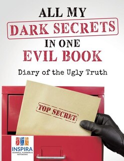 Couverture_All My Dark Secrets in One Evil Book Diary of the Ugly Truth