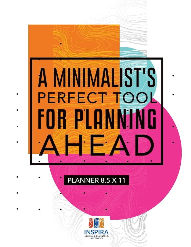 Couverture_A Minimalist's Perfect Tool for Planning Ahead Planner 8.5 x 11