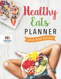 Front cover_Healthy Eats Planner Large Print Edition