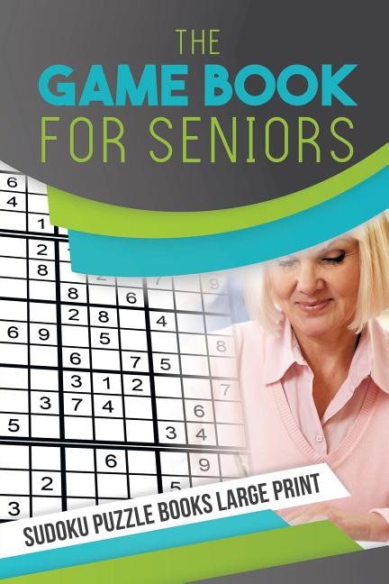 Couverture_The Game Book for Seniors Sudoku Puzzle Books Large Print