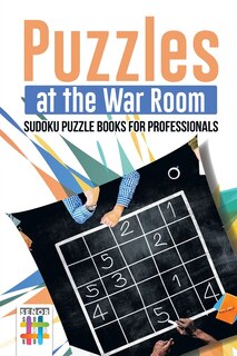 Couverture_Puzzles at the War Room Sudoku Puzzle Books for Professionals