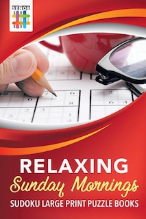 Front cover_Relaxing Sunday Mornings Sudoku Large Print Puzzle Books