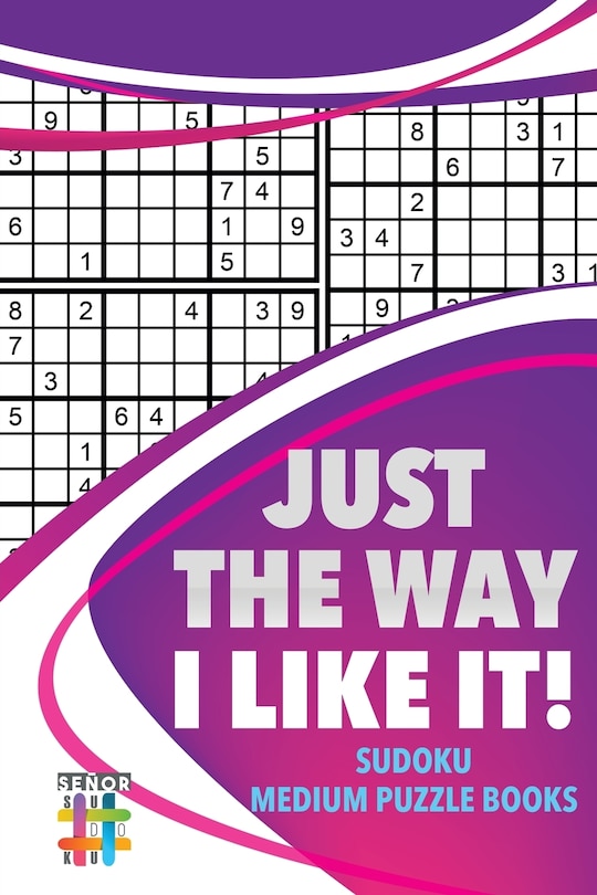 Front cover_Just the Way I Like It! Sudoku Medium Puzzle Books