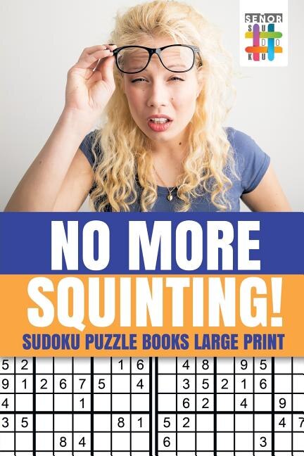 Front cover_No More Squinting! Sudoku Puzzle Books Large Print