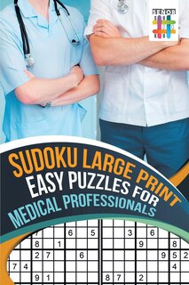 Front cover_Sudoku Large Print Easy Puzzles for Medical Professionals