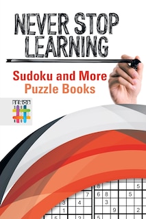 Front cover_Never Stop Learning Sudoku and More Puzzle Books