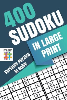 Couverture_400 Sudoku in Large Print Variants Puzzles to Solve