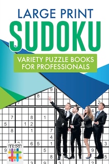 Couverture_Large Print Sudoku Variety Puzzle Books for Professionals