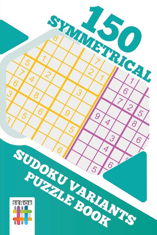 Couverture_150 Symmetrical Sudoku Variants Puzzle Book