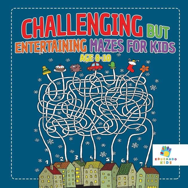 Couverture_Challenging but Entertaining Mazes for Kids Age 8-10
