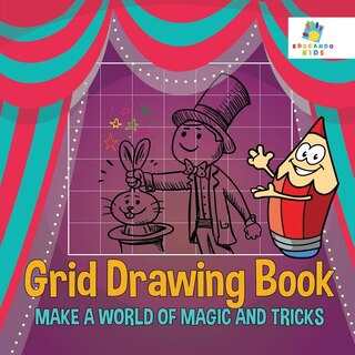 Front cover_Grid Drawing Book Make A World of Magic and Tricks