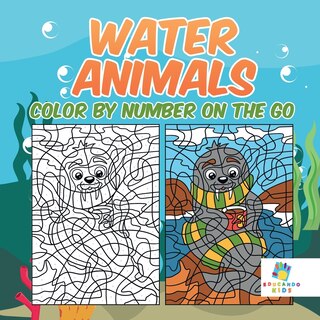 Front cover_Water Animals Color by Number On The Go