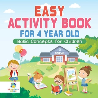 Front cover_Easy Activity Book for 4 Year Old Basic Concepts for Children