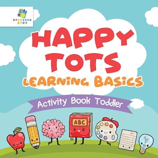 Front cover_Happy Tots Learning Basics Activity Book Toddler