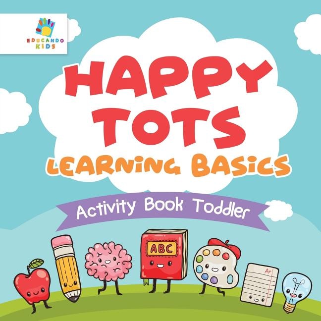 Front cover_Happy Tots Learning Basics Activity Book Toddler