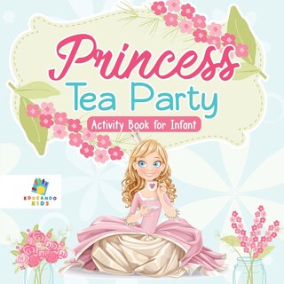 Front cover_Princess Tea Party Activity Book for Infant