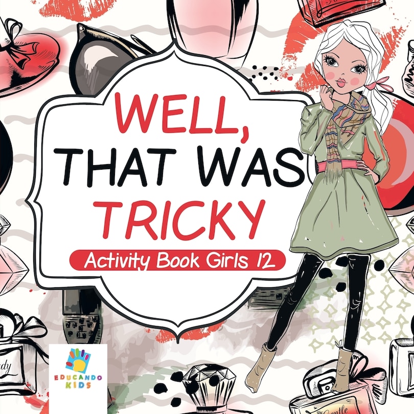 Front cover_Well, That Was Tricky Activity Book Girls 12