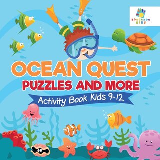 Front cover_Ocean Quest Puzzles and More Activity Book Kids 9-12