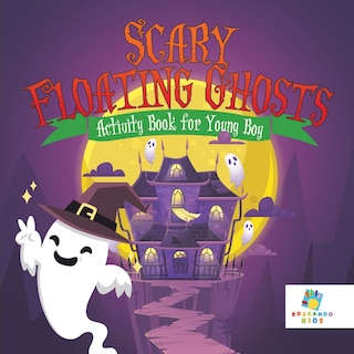 Front cover_Scary Floating Ghosts Activity Book for Young Boy