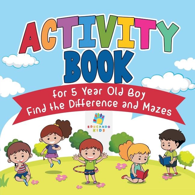 Front cover_Activity Book for 5 Year Old Boy Find the Difference and Mazes