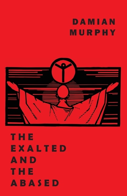 Couverture_The Exalted And The Abased
