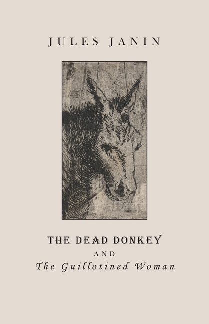 Front cover_The Dead Donkey and the Guillotined Woman