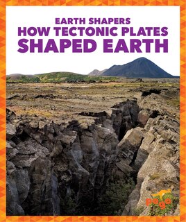 Front cover_How Tectonic Plates Shaped Earth