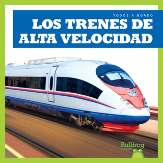 Front cover_Los Trenes de Alta Velocidad (High-Speed Trains)
