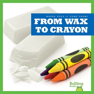 Couverture_From Wax to Crayon