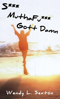 Front cover_S*** MuthaFu*** Gott Damn
