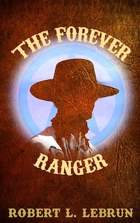 Front cover_The Forever Ranger