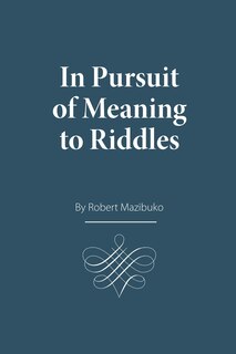 Front cover_In Pursuit of Meaning to Riddles